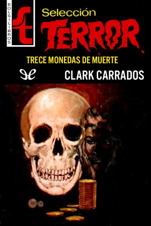 [Bolsilibros: Selección Terror 259] • Trece Monedas De Muerte